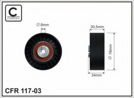 117-03 CAFFARO 76X8X26 Ролик паска приводного Ford Fiesta V, Mondeo III, IV, S-Max, Transit 1.8/2.0/2.3 00-