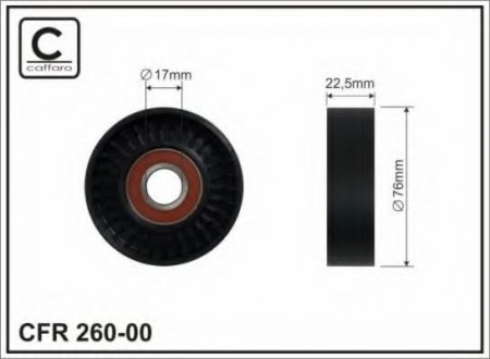 260-00 CAFFARO 76x17x22 Ролик паска приводного DB A-class (W168) A 170 CDI (168.009, 168.109) -04