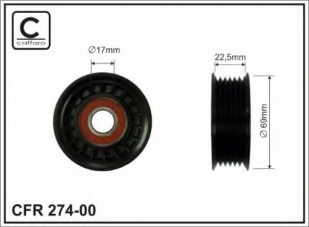 274-00 CAFFARO 69x17x22,5 Ролик паска приводного Mazda 1.8I, 2.0I, 2.3I, 6 02,02-, MPV 02.03-, MX5 05.07-