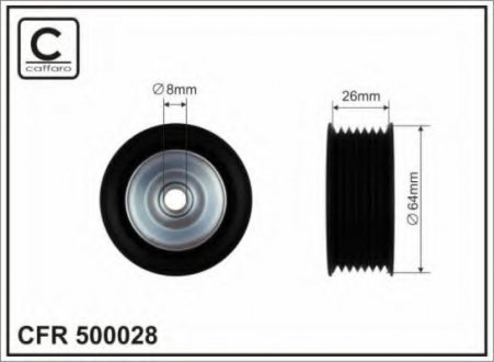 500028 CAFFARO 64x17x26 Ролик паска приводного DB E W211, S220, M W163 400CDI 06.00-