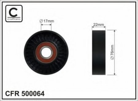 500064 CAFFARO 76x17x22 Ролик паска приводного DB A-klasa W169