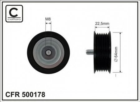 500178 CAFFARO 64x8x22,5 Ролик паска приводного DB Sprinter 2.2Cdi 09-